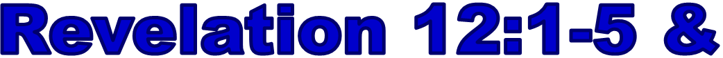 Revelation 12:1-5 &